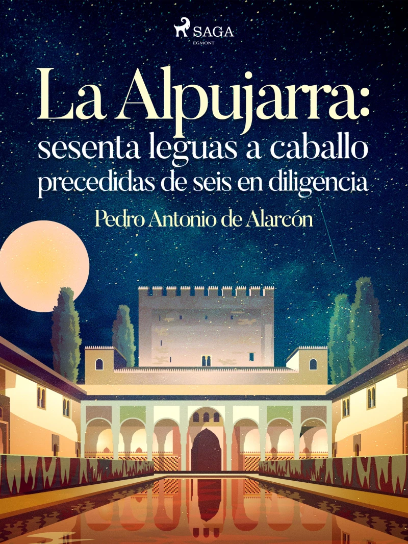 Portada: La Alpujarra: sesenta leguas a caballo precedidas de seis en diligencia