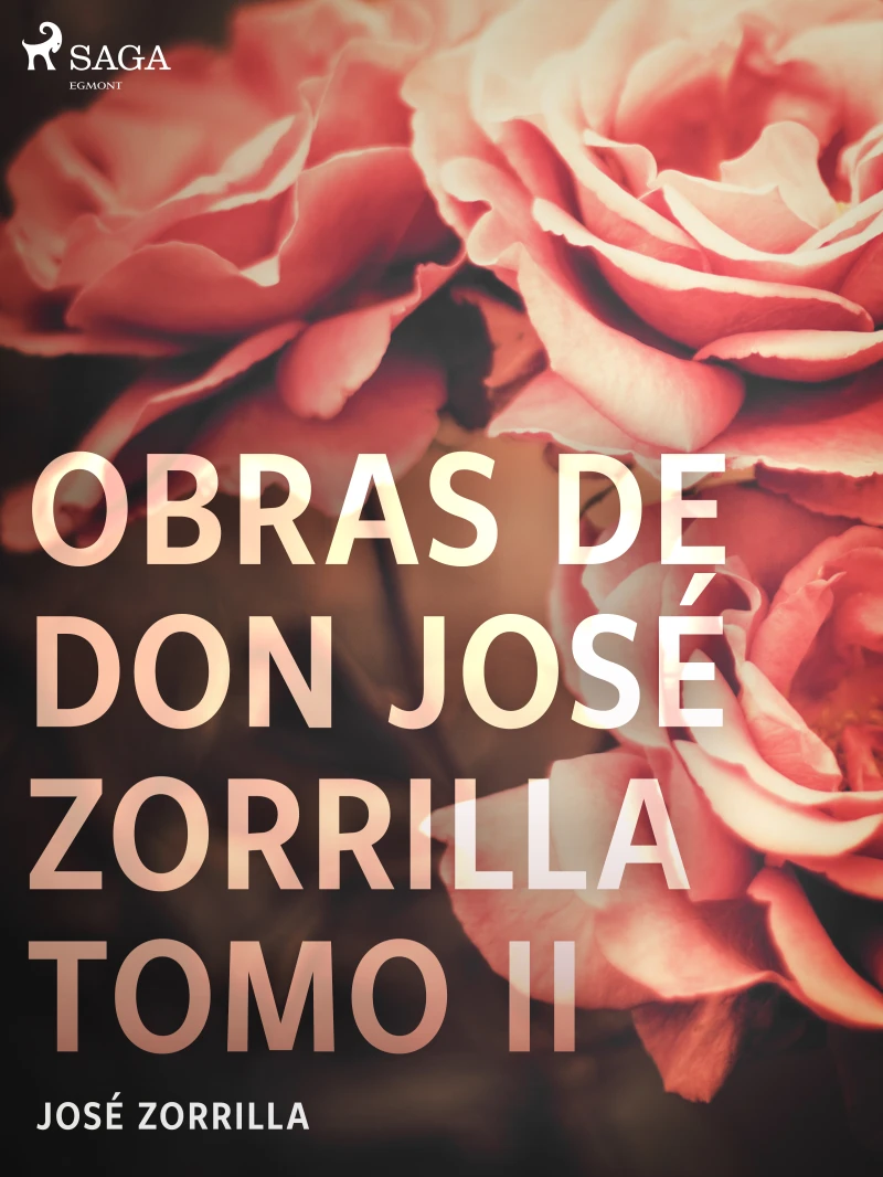 Portada: Obras de don José Zorrilla Tomo II