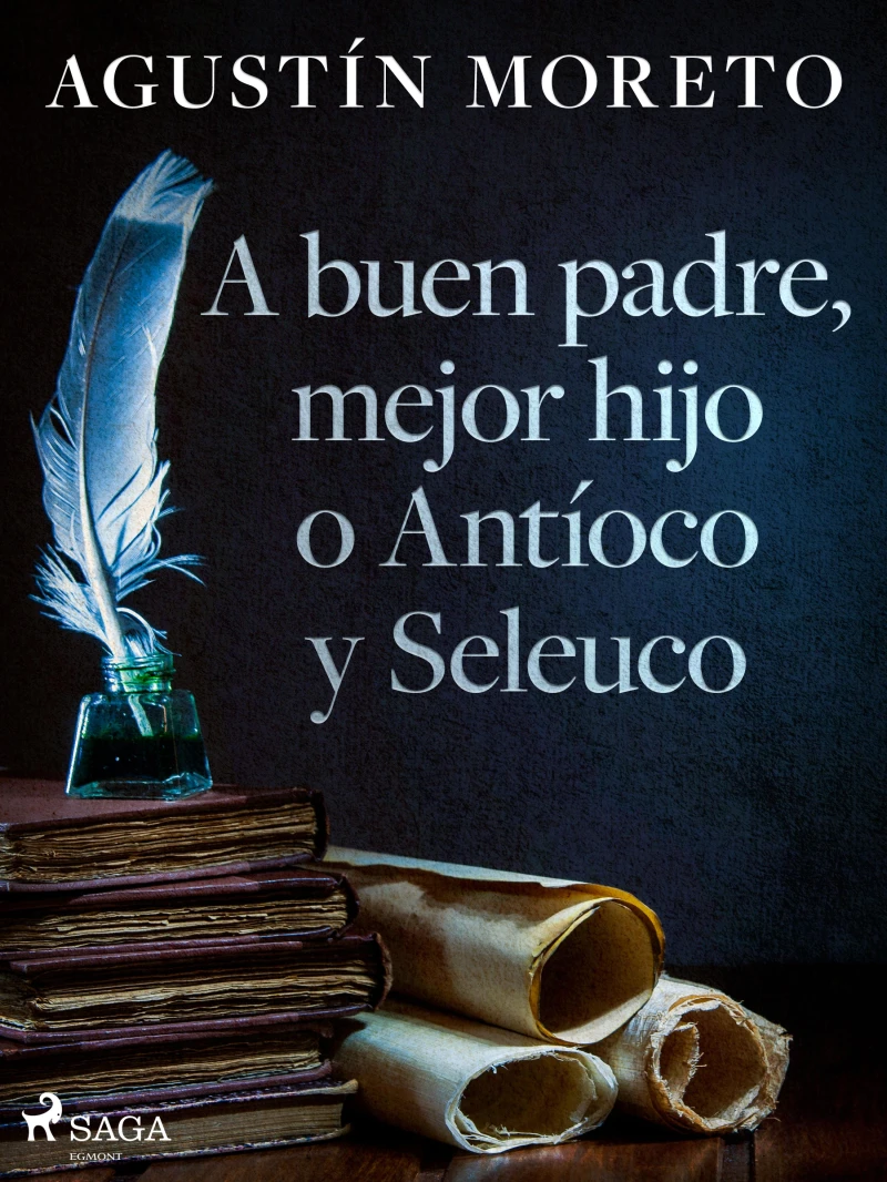 Portada: A buen padre, mejor hijo o Antíoco y Seleuco