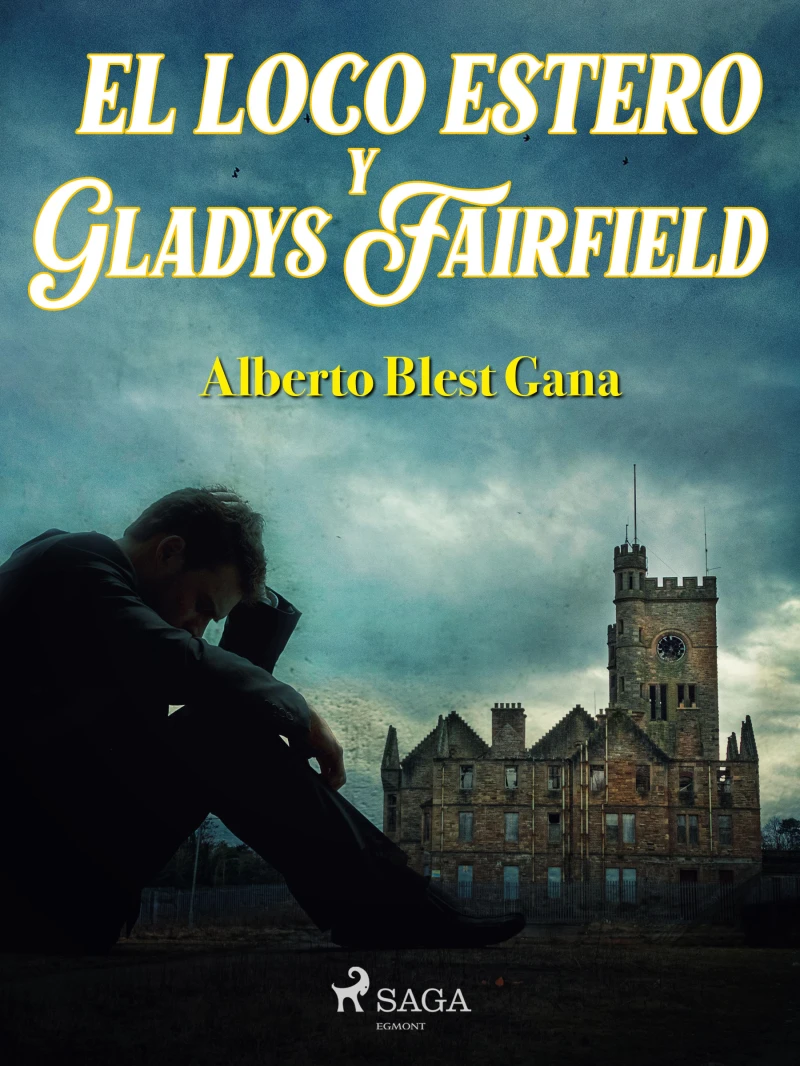 Portada: El loco Estero y Gladys Fairfield