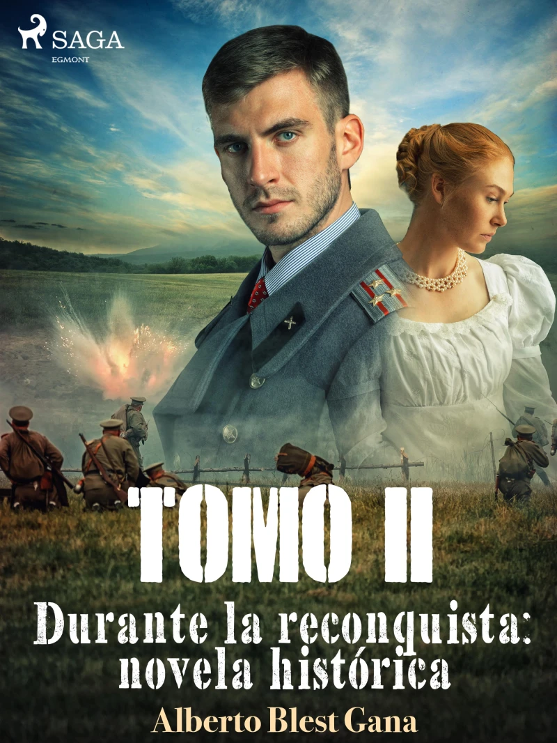 Portada: Durante la reconquista: novela histórica. Tomo 2