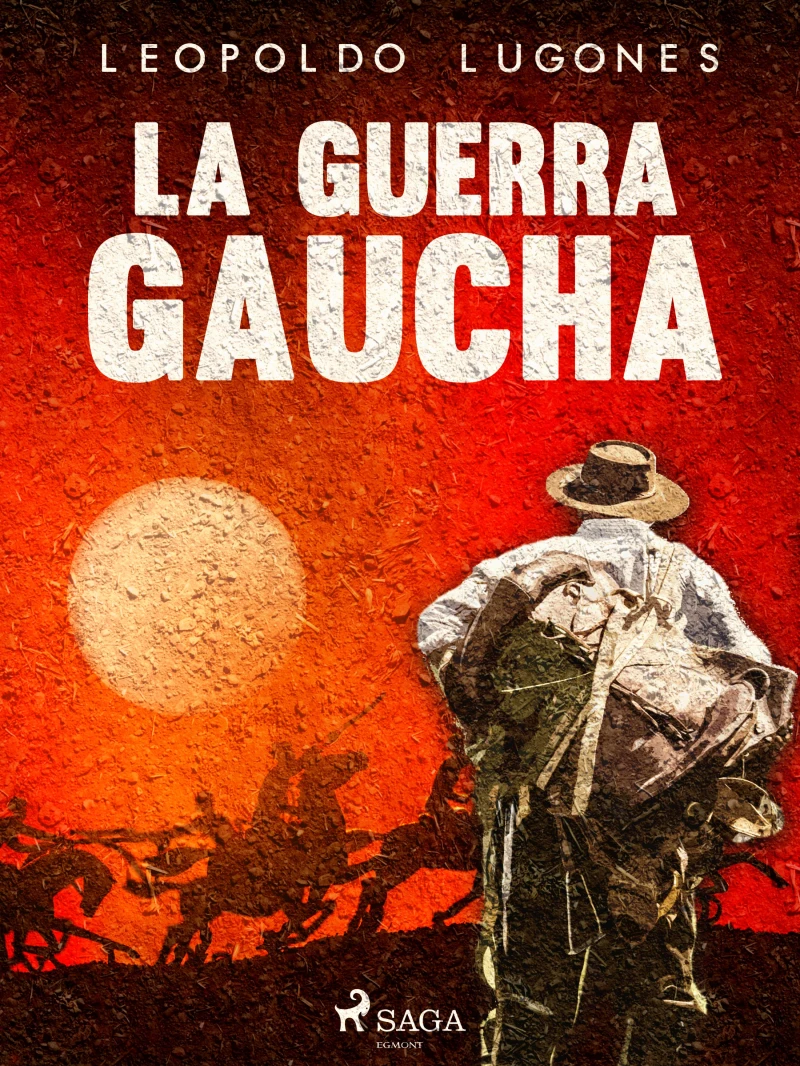 Portada: La guerra gaucha