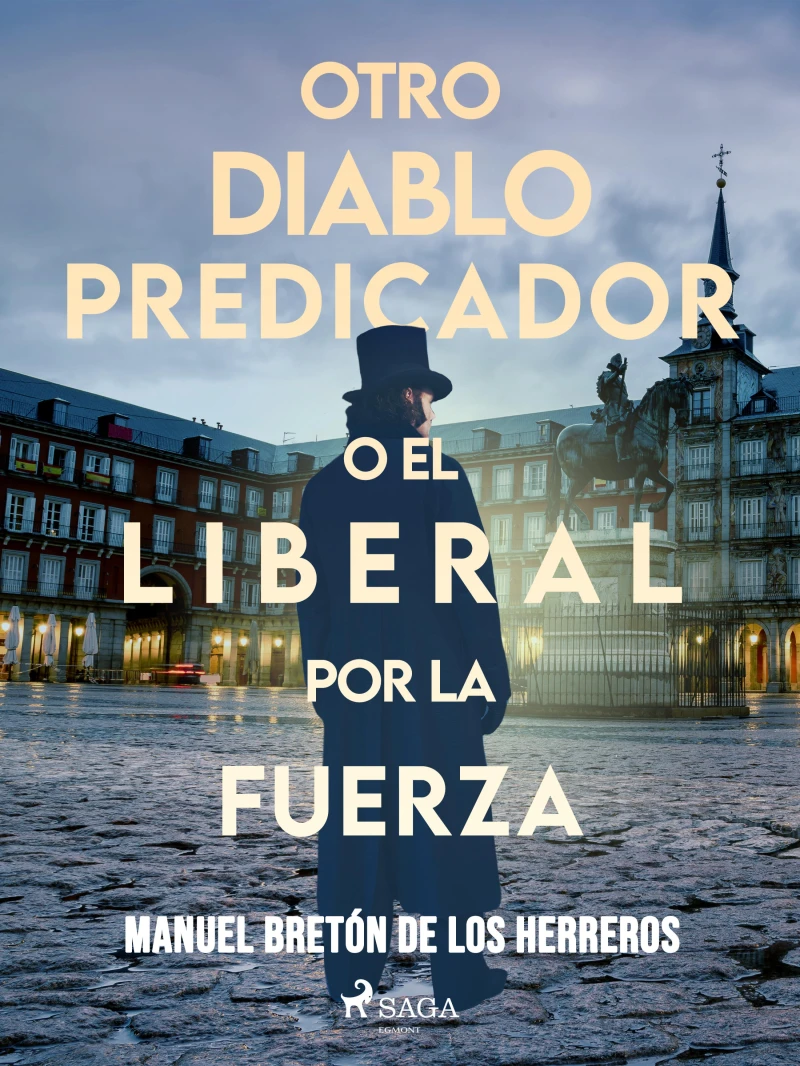 Portada: Otro diablo predicador o El liberal por la fuerza