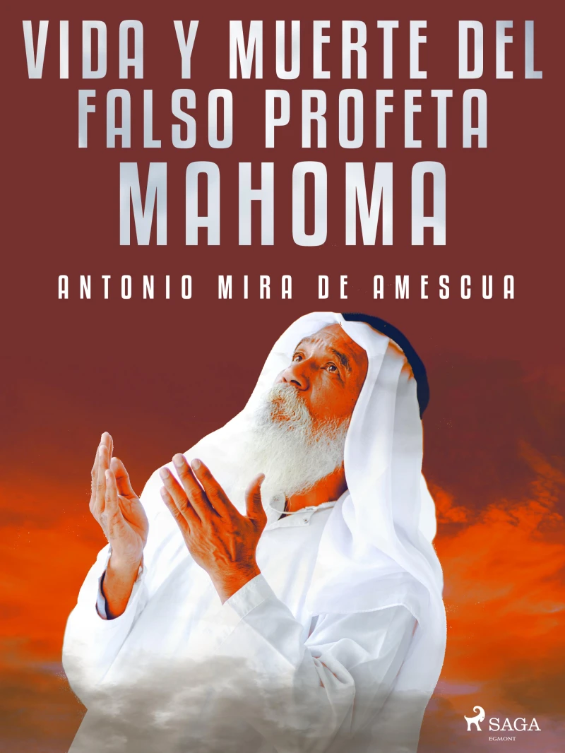 Portada: Vida y muerte del falso profeta Mahoma