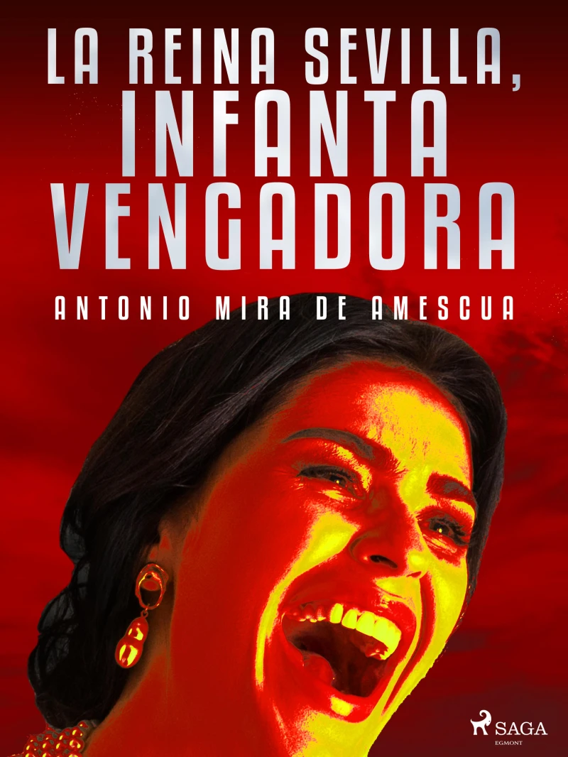 Portada: La reina Sevilla, infanta vengadora