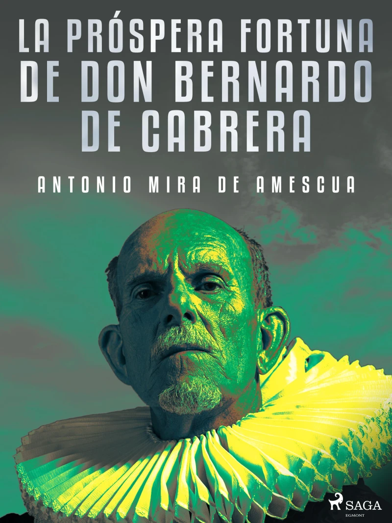 Portada: La próspera fortuna de don Bernardo de Cabrera