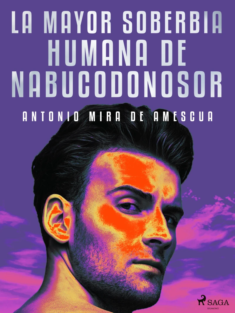 Portada: La mayor soberbia humana de Nabucodonosor