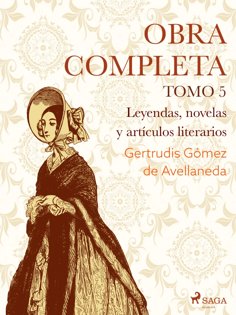 Portada: Obras completas. Tomo 5. Leyendas, novelas y artículos literarios