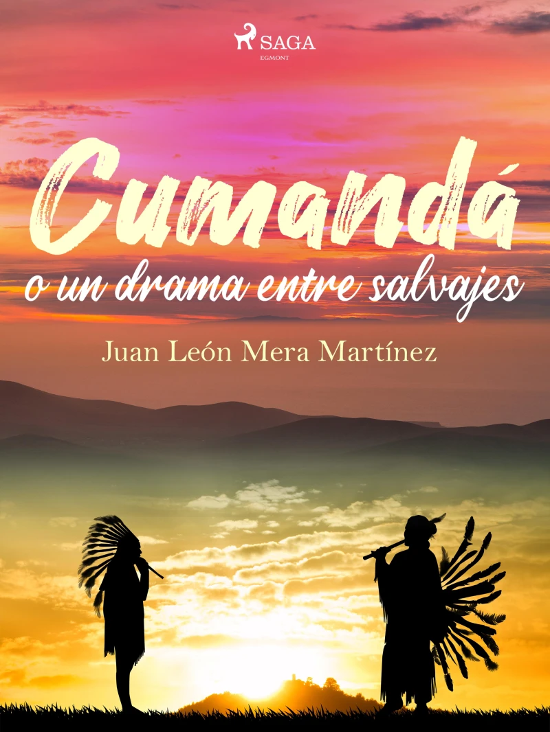 Portada: Cumandá o un drama entre salvajes