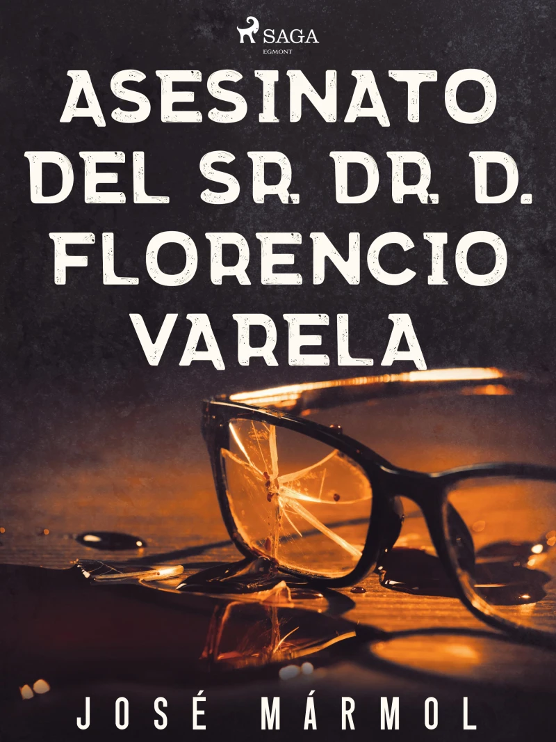 Portada: Asesinato del Sr. Dr. D. Florencio Varela
