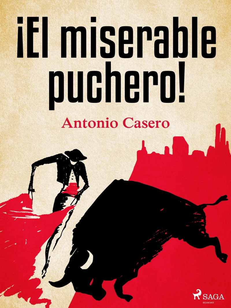 Portada: ¡El miserable puchero!