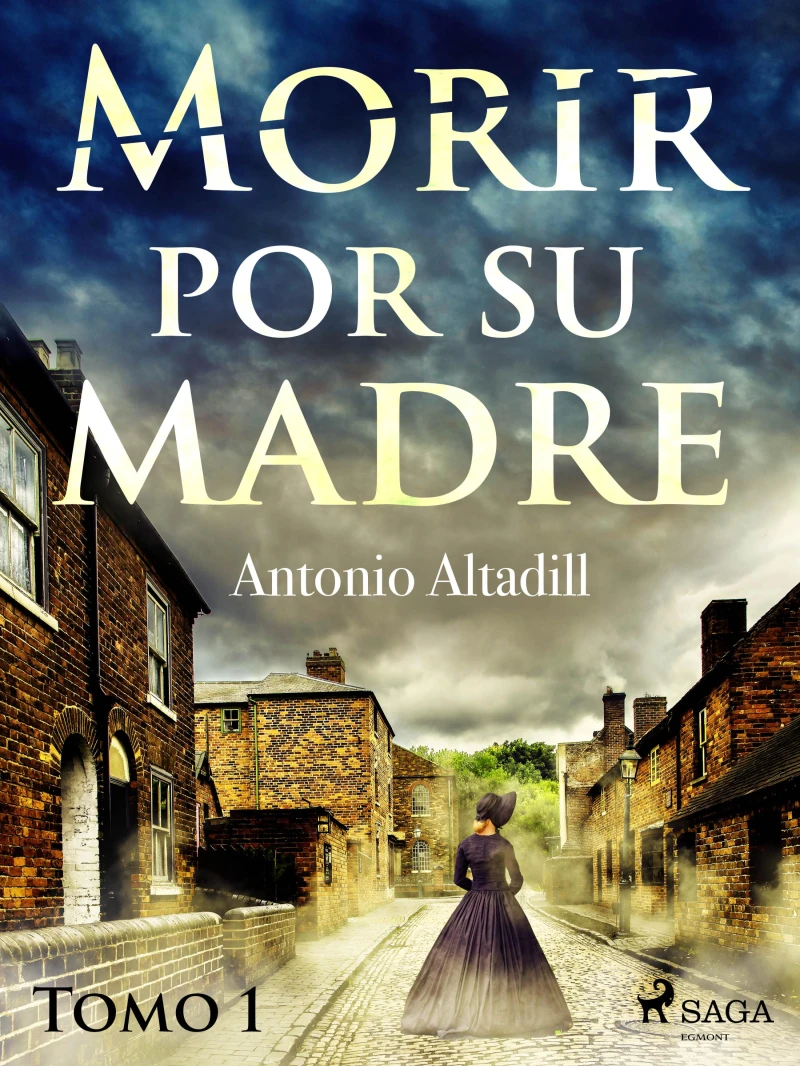 Portada: Morir por su madre. Tomo I
