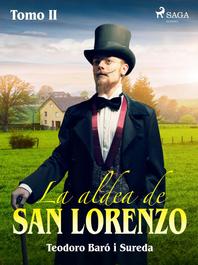 Portada: La aldea de San Lorenzo. Tomo II