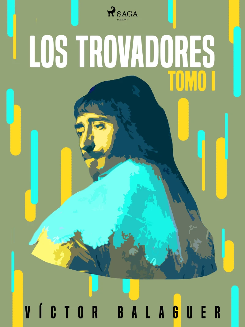Portada: Los trovadores. Tomo I