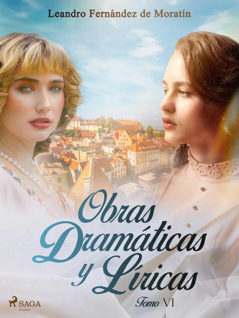 Portada: Obras dramáticas y líricas. Tomo VI