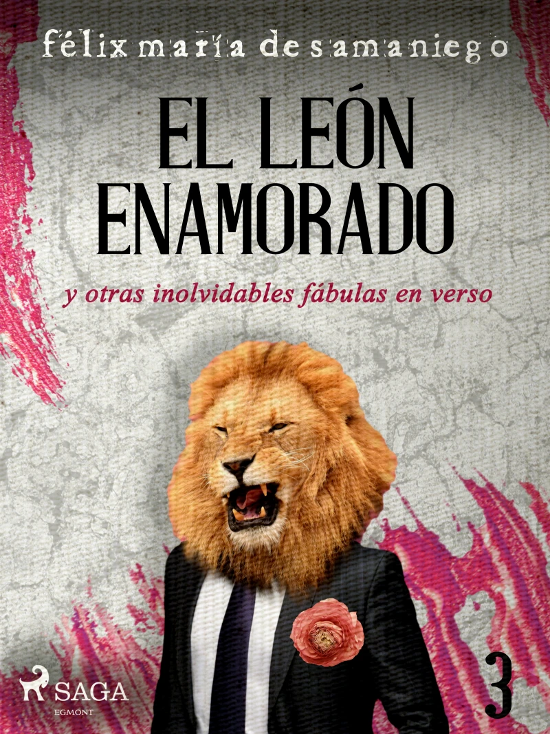 Portada: III: El león enamorado y otras inolvidables fábulas en verso