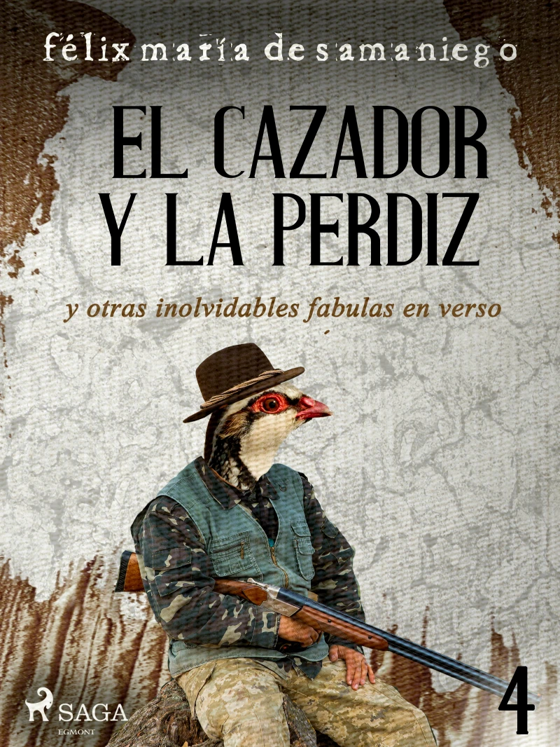 Portada: IV: El cazador y la perdiz y otras inolvidables fábulas en verso