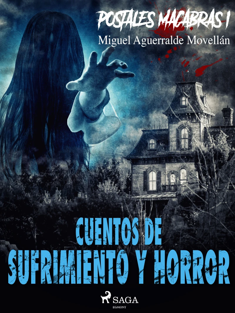 Portada: Postales macabras I: Cuentos de sufrimiento y horror