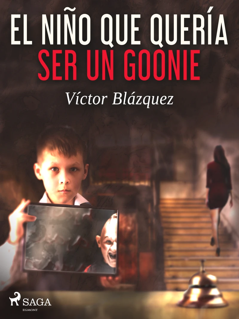 Portada: El niño que quería ser un goonie