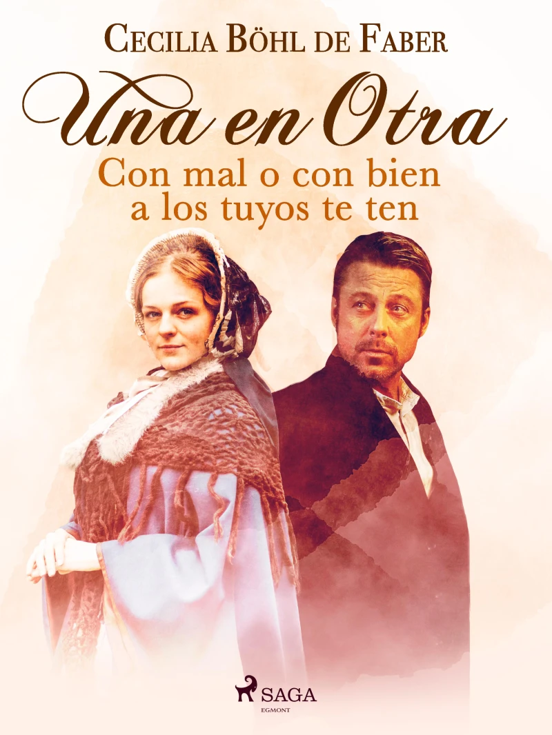 Portada: Una en otra. Con mal o con bien a los tuyos te ten
