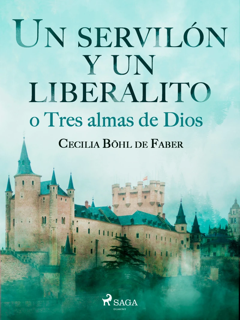 Portada: Un servilón y un liberalito o Tres almas de Dios