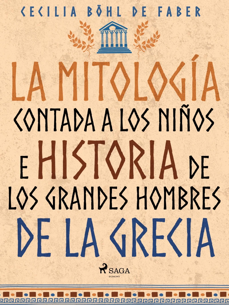 Portada: La mitología contada a los niños e historia de los grandes hombres de la Grecia