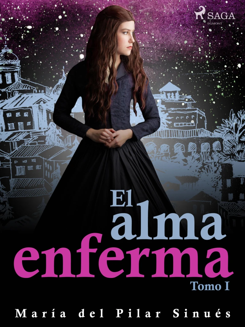 Portada: El alma enferma. Tomo I