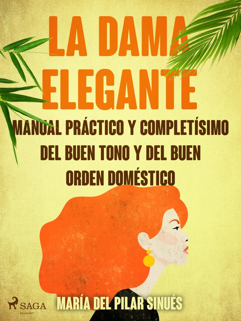 Portada: La dama elegante: manual práctico y completísimo del buen tono y del buen orden doméstico