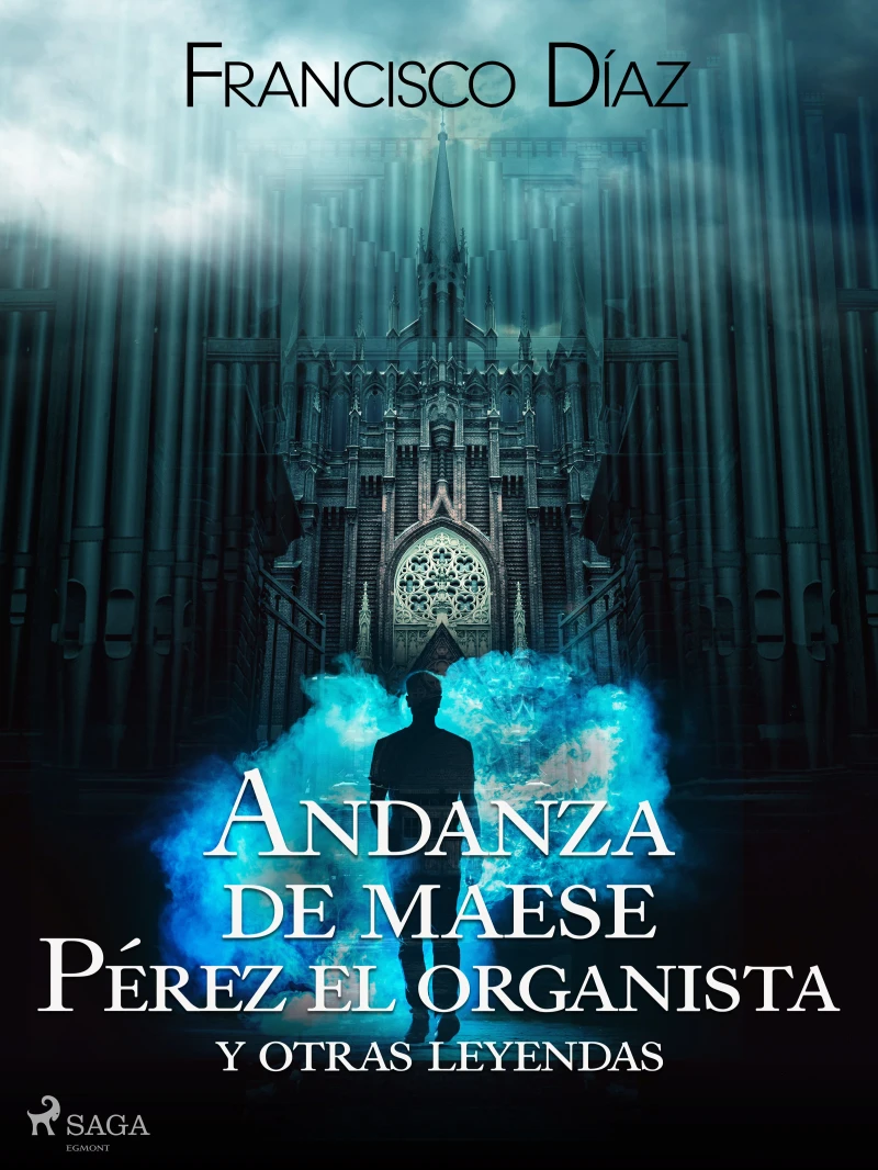 Portada: Andanza de maese Pérez el organista y otras leyendas