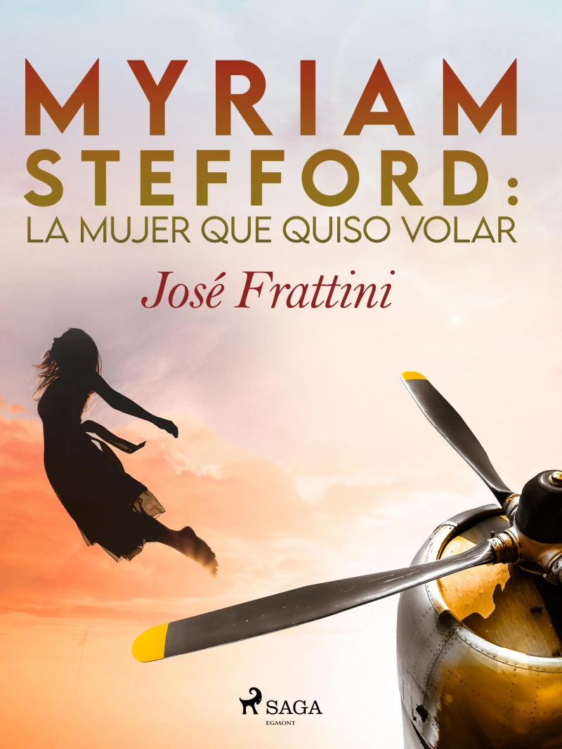Portada: Myriam Stefford: La mujer que quiso volar
