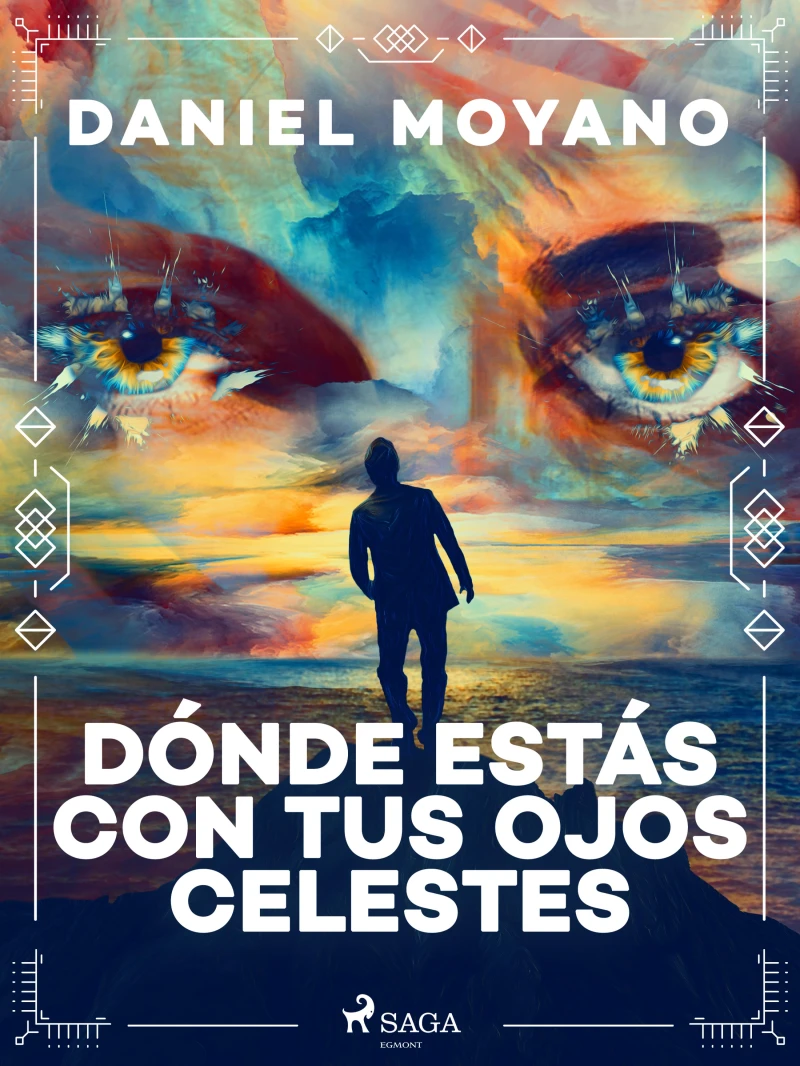 Portada: Dónde estás con tus ojos celestes