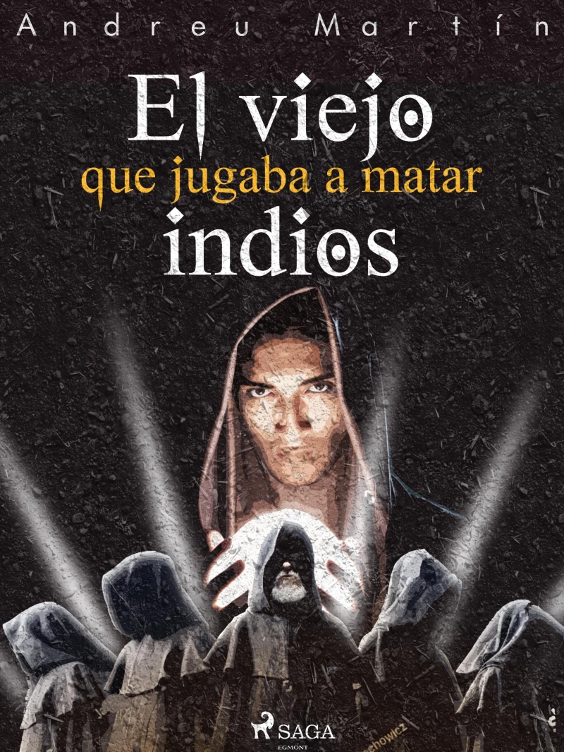 Portada: El viejo que jugaba a matar indios