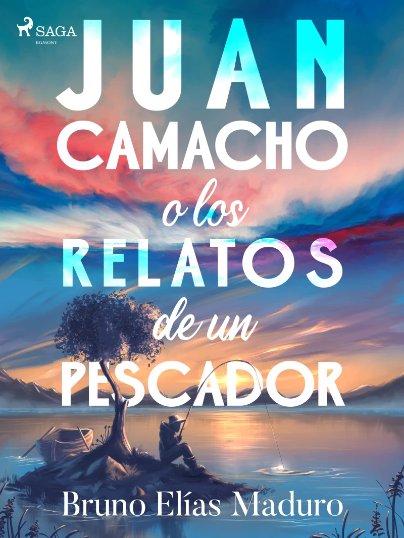 Portada: Juan Camacho o los relatos de un pescador