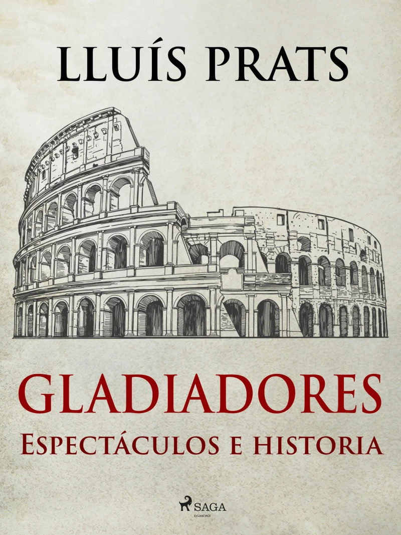 Portada: Gladiadores - Espectáculos e historia