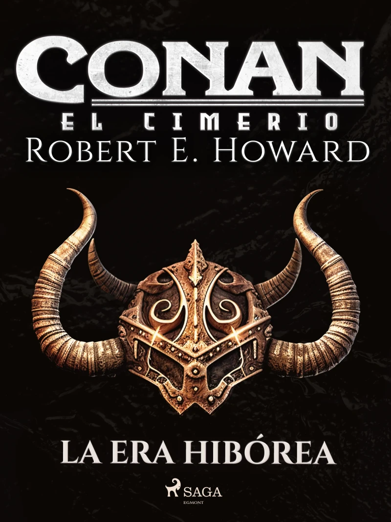 Portada: Conan el cimerio - La Era Hibórea