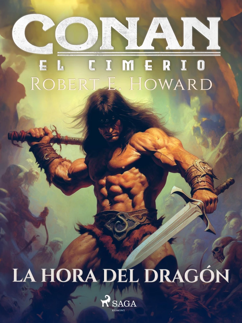 Portada: Conan el cimerio - La hora del dragón