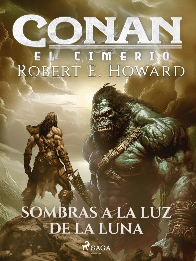 Portada: Conan el cimerio - Sombras a la luz de la luna