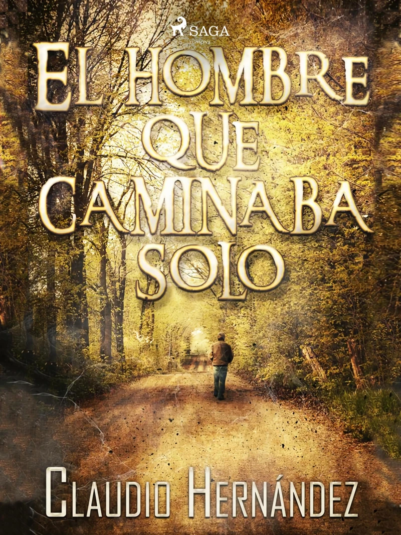 Portada: El hombre que caminaba solo