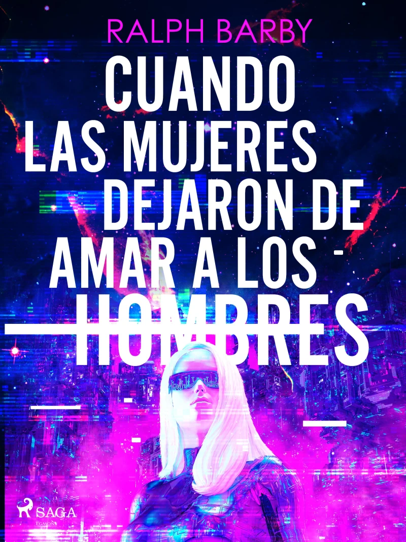 Portada: Cuando las mujeres dejaron de amar a los hombres