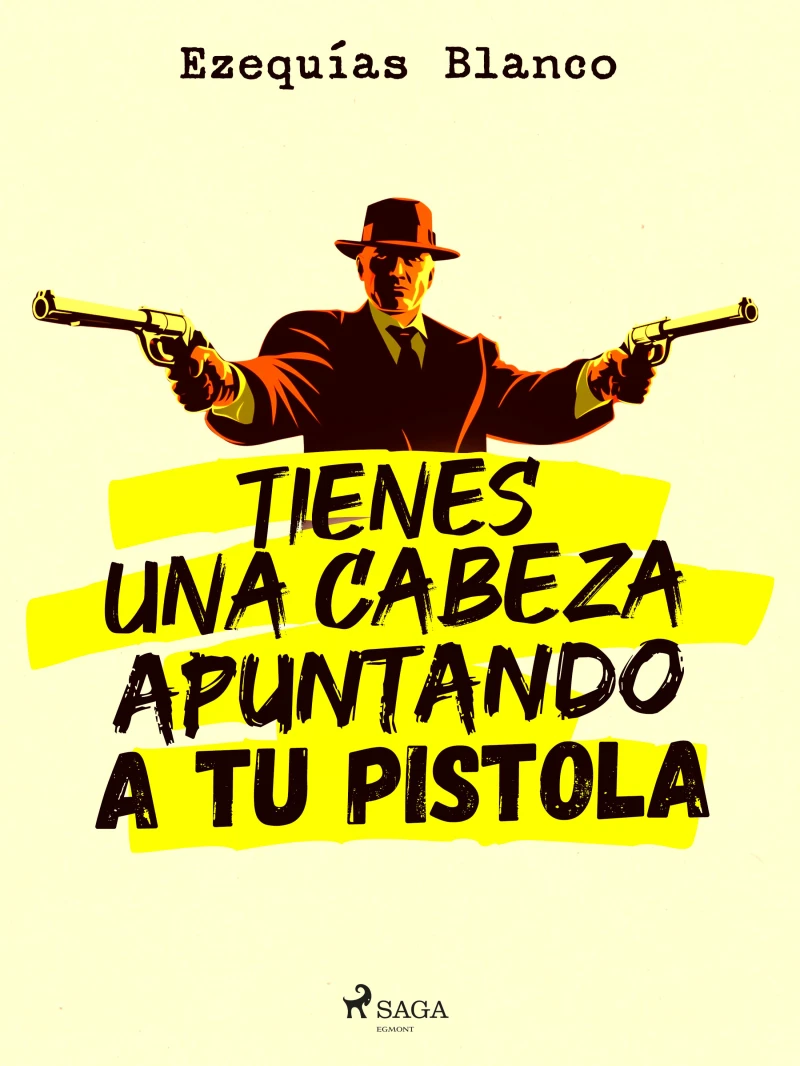 Portada: Tienes una cabeza apuntando a tu pistola