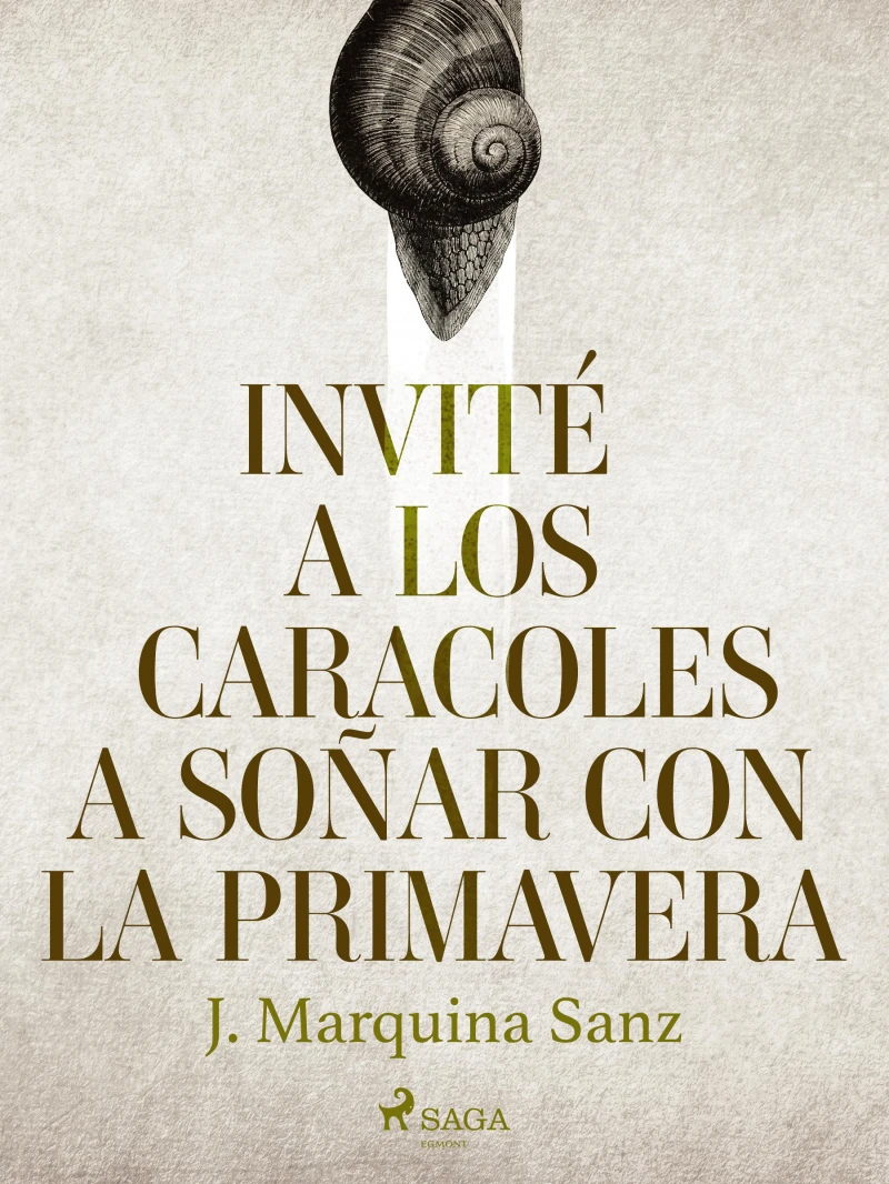 Portada: Invité a los caracoles a soñar con la primavera