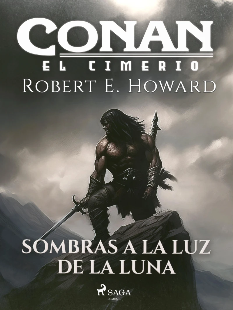 Portada: Conan el cimerio - Sombras a la luz de la luna (compilación)