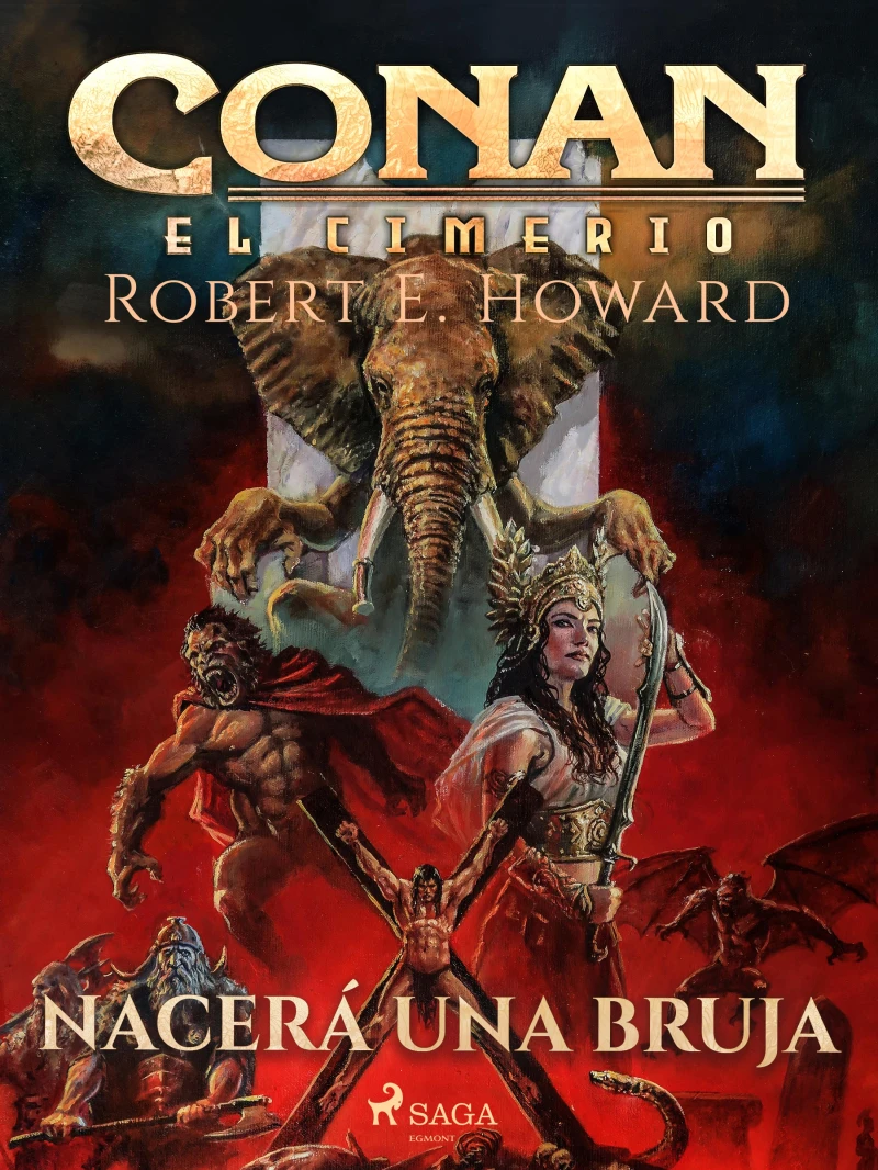 Portada: Conan el cimerio - Nacerá una bruja (Compilación)