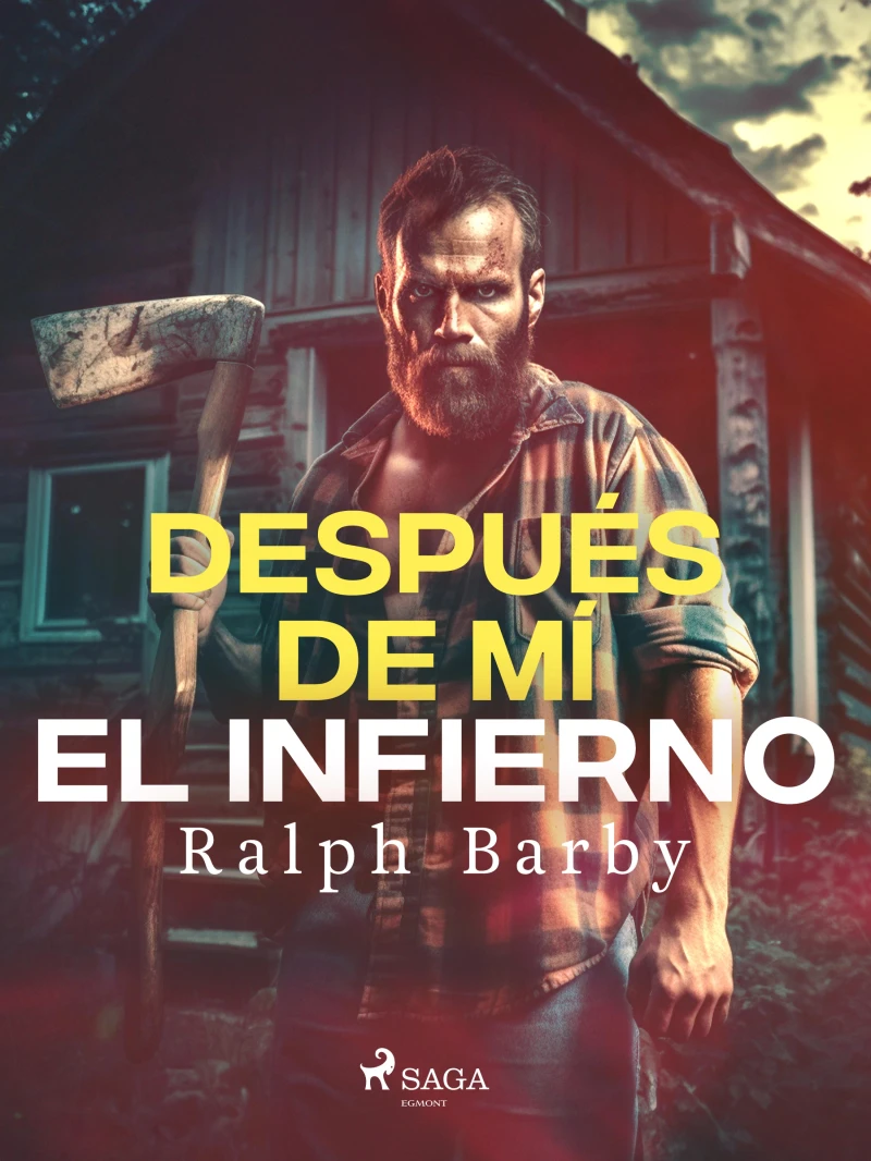 Portada: Después de mí el infierno - Dramatizado