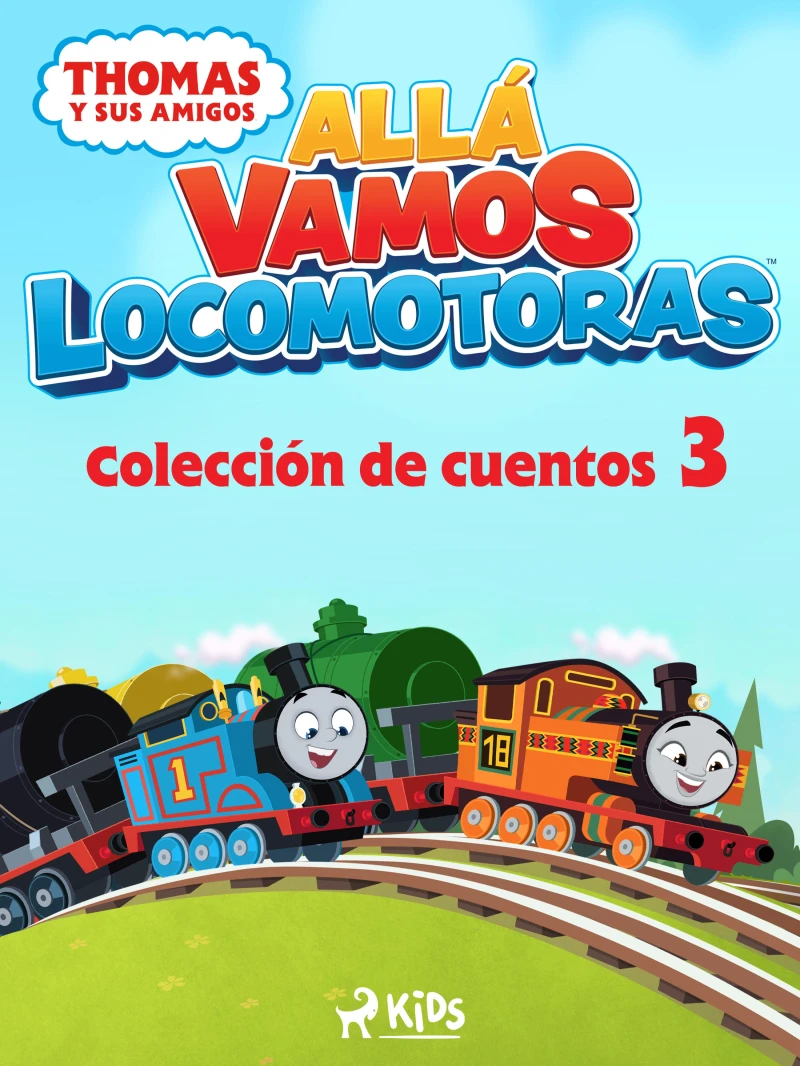 Portada: Thomas y sus amigos - Allá vamos locomotoras - Colección de cuentos 3