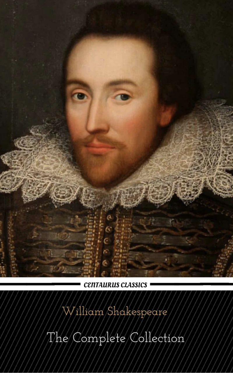 Portada: William Shakespeare: The Complete Collection (Centaurus Classics) [37 Plays + 160 Sonnets + 5 Poetry Books + 150 Illustrations]