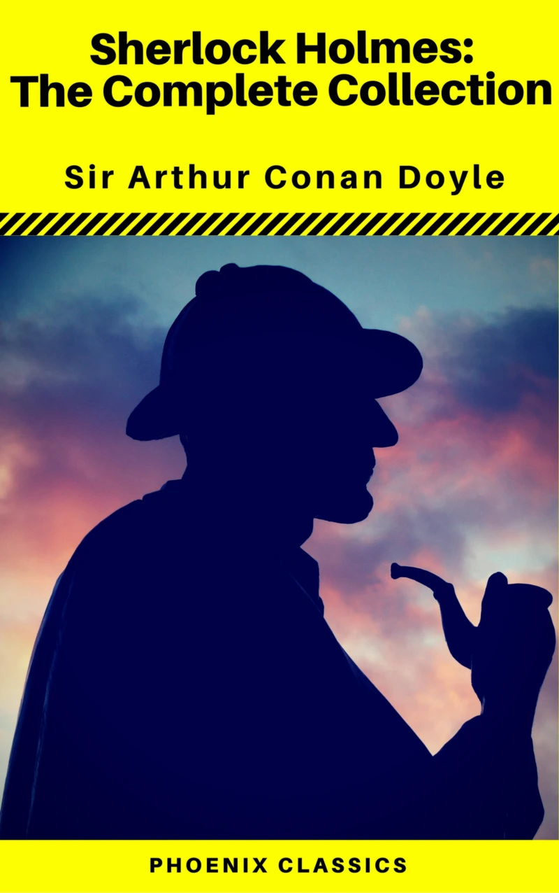 Portada: Sherlock Holmes The Complete Collection (Phoenix Classics)