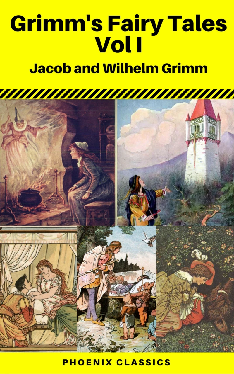 Portada: Grimms' Fairy Tales: Volume I - Illustrated (Phoenix Classics)