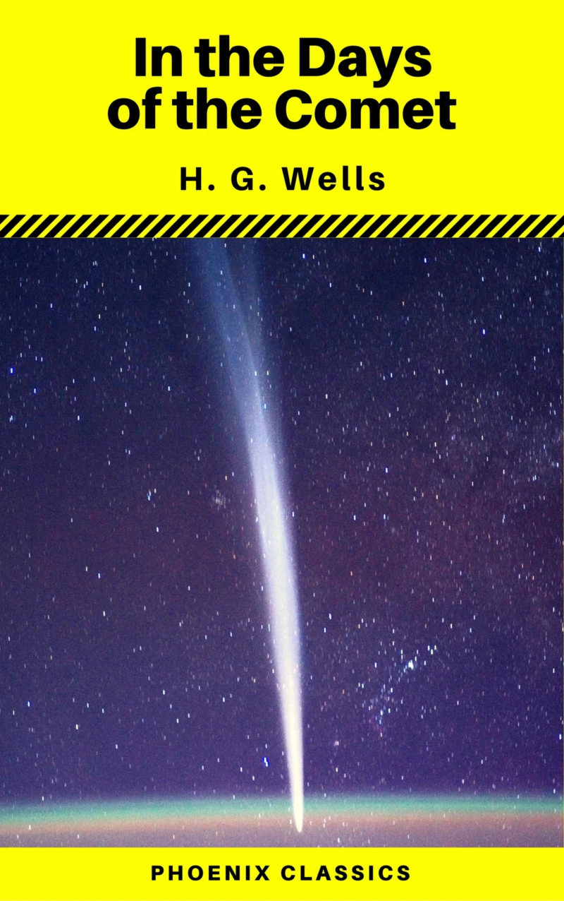 Portada: In the Days of the Comet (Phoenix Classics)