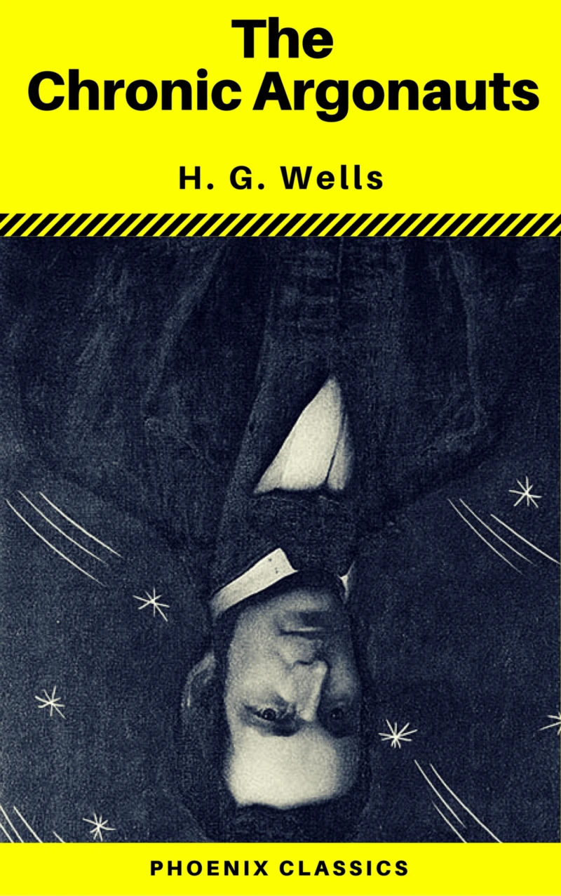 Portada: The Chronic Argonauts (Phoenix Classics)